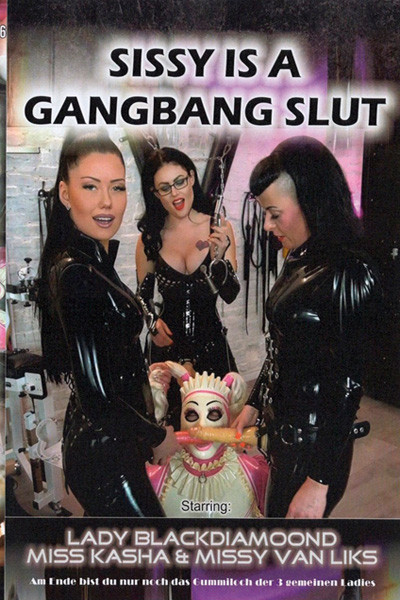 SISSY IS A GANGBANG SLUT