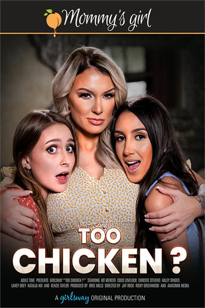 TOO CHICKEN