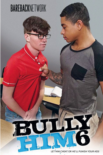 BULLY HIM 06
