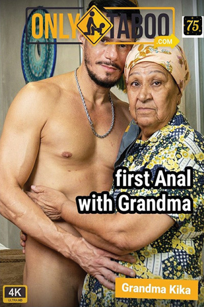 FIRST ANAL WITH GRANDMA KIKA