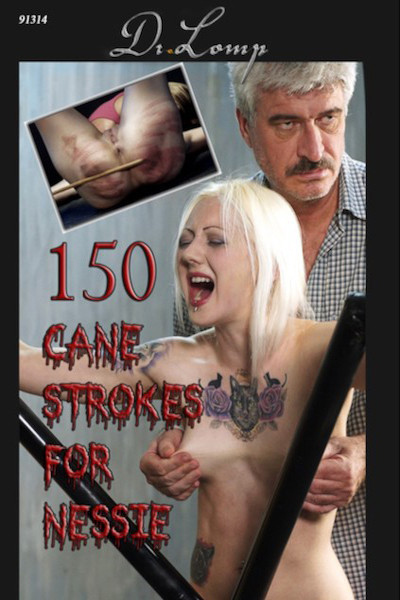 150 CANE STROKES FOR NESSIE